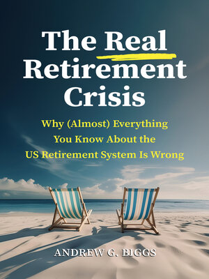 cover image of The Real Retirement Crisis